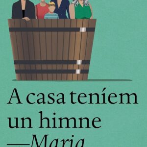 A casa teníem un himne (Catalan Edition)