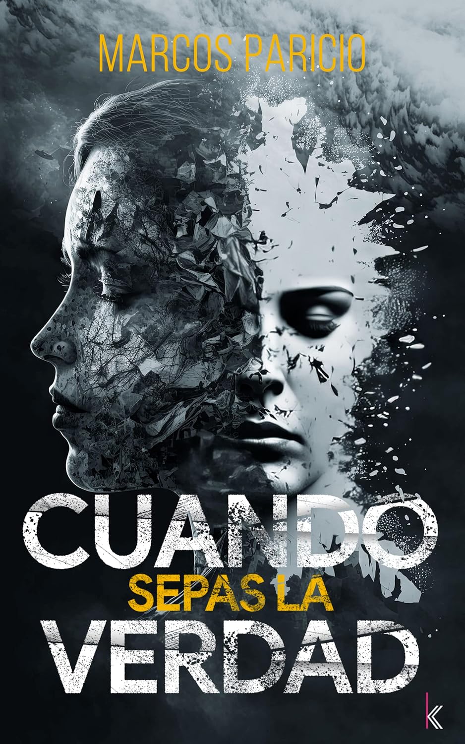 CUANDO SEPAS LA VERDAD: El libro de intriga de más de 4.000 reseñas donde todas las piezas acaban encajando al final. (Intriga y suspense) - 1