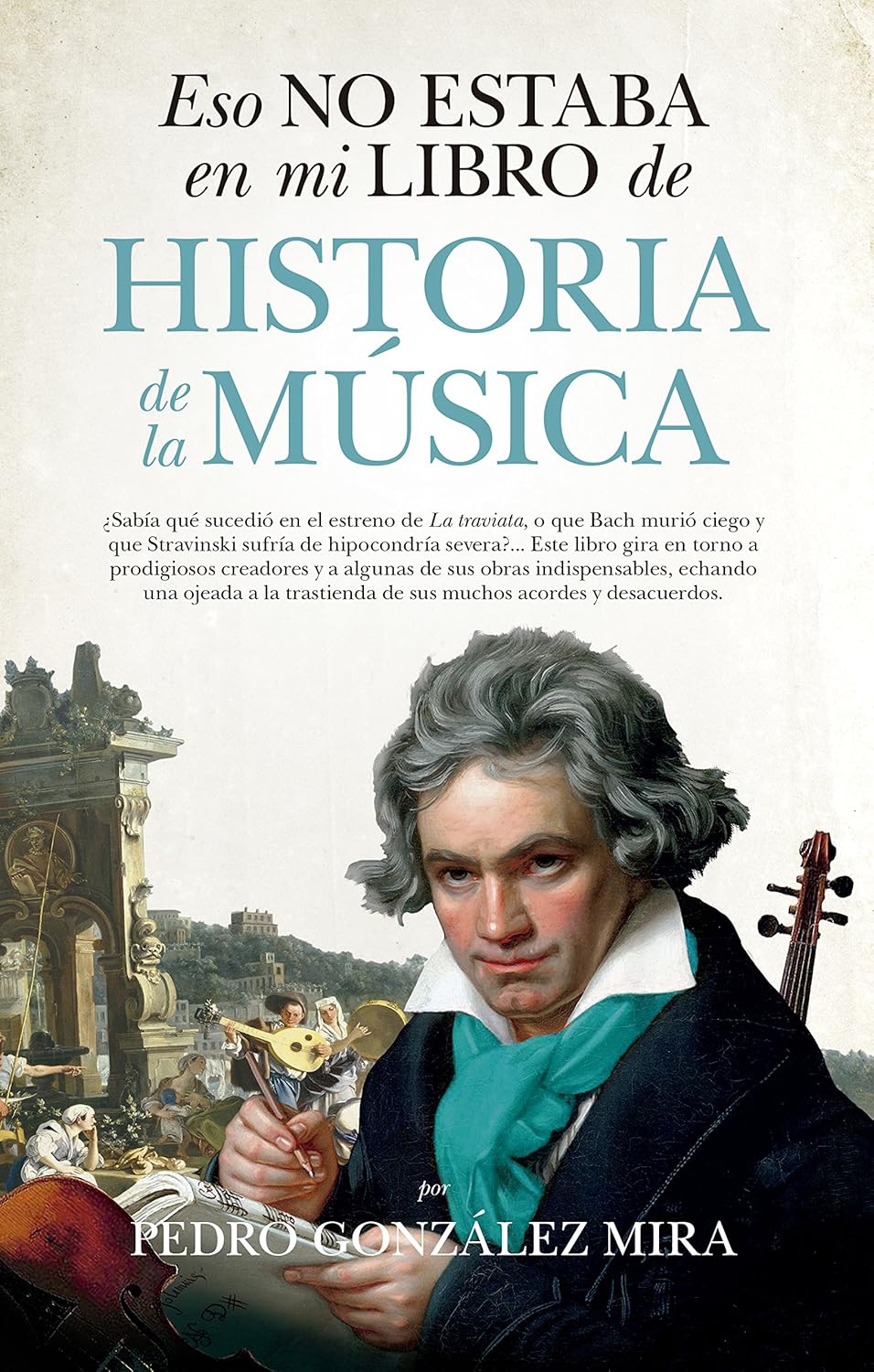 Eso no estaba en mi libro de Historia de la Música - 1