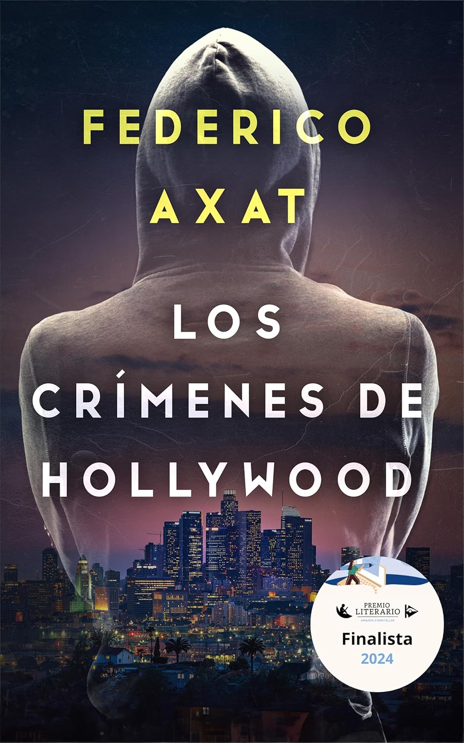 LOS CRÍMENES DE HOLLYWOOD: Un thriller psicológico y policíaco con un giro final sublime. (Luca Bruzzo nº 1) - 1