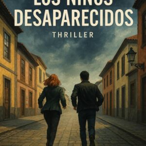 Los niños desaparecidos: Suspense e intriga en estado puro (Crímenes de Canarias nº 1)