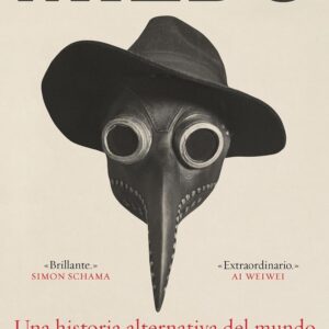 Miedo: Una historia alternativa del mundo (Contextos)