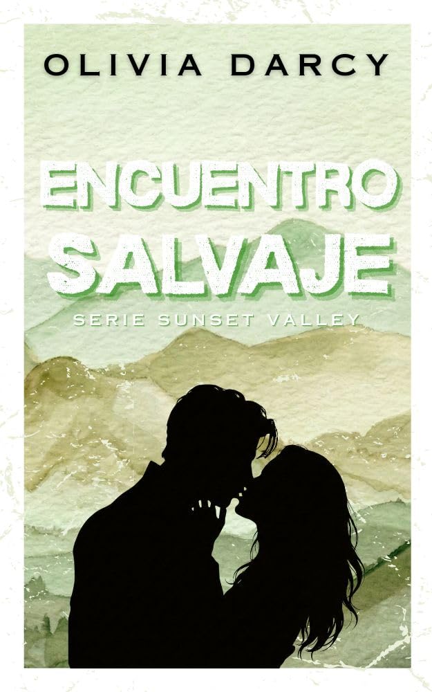 Encuentro Salvaje: Un romance small town de diferencia de edad (SUNSET VALLEY nº 3) - 1