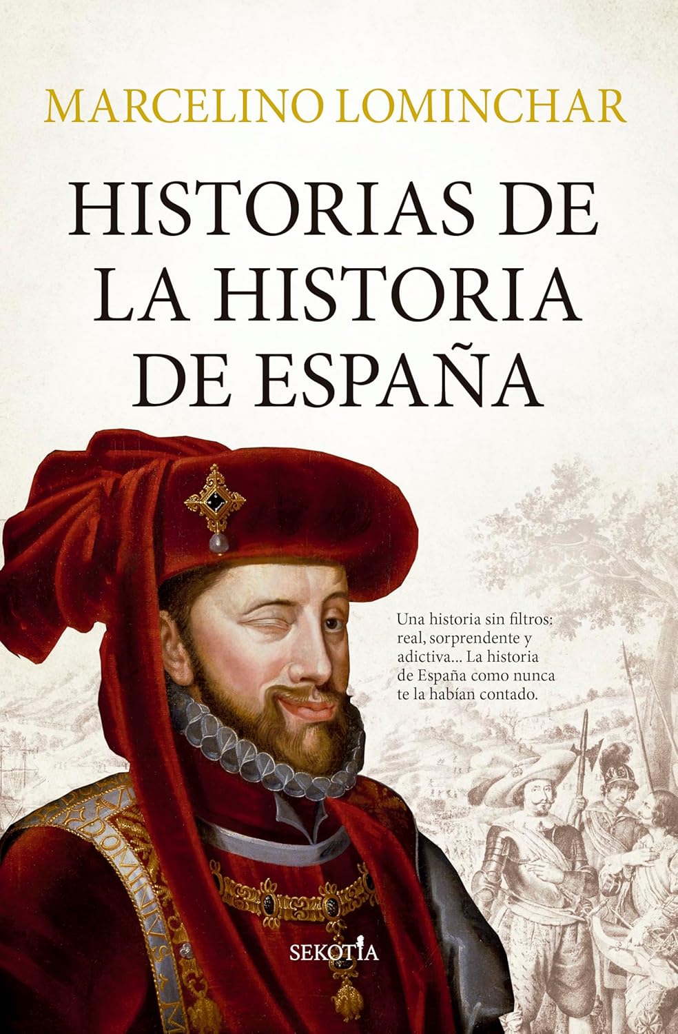 Historias de la historia de España - 1